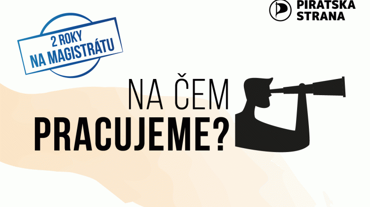 Dva roky na Magistrátu: Na čem pracujeme?